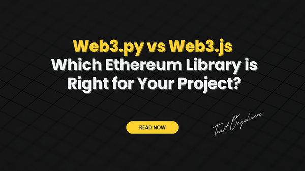 Web3.py vs Web3.js: Which Ethereum Library is Right for Your Project?