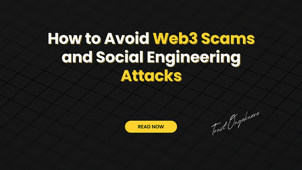 How to Avoid Web3 Scams and Social Engineering Attacks in 2024